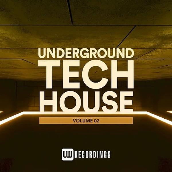 Underground Tech House Vol 02